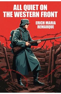 Poza produsului All Quiet on the Western Front - Erich Maria Remarque