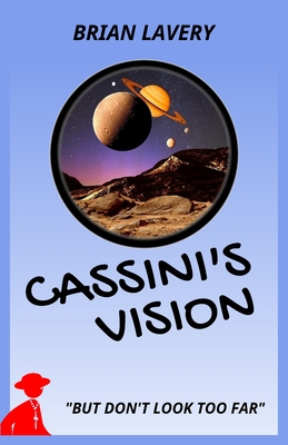 Cassini's Vision - Brian Lavery