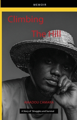 Climbing The Hill - Amadou Camara