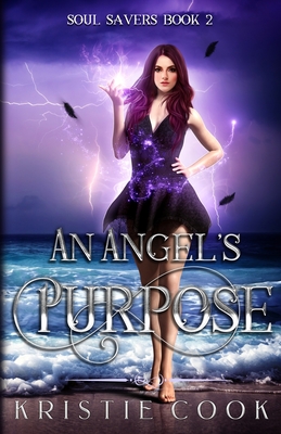An Angel's Purpose - Kristie Cook