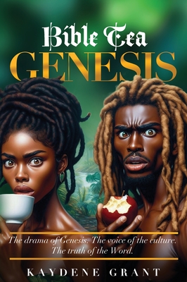 Bible Tea: Genesis - Kaydene Grant