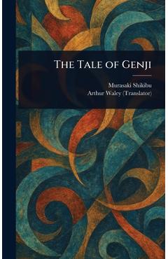 Coperta cărții 'The Tale of Genji - Murasaki Shikibu'