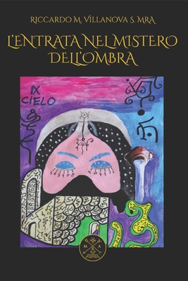 L'Entrata nel Mistero dell'Ombra: Magia Assiro-Babilonese - Riccardo Villanova Mra