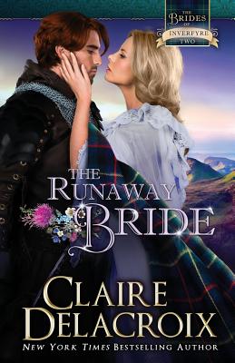 The Runaway Bride: A Medieval Scottish Romance - Claire Delacroix