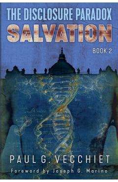 Coperta cărții 'The Disclosure Paradox: Salvation: Book 2 - Paul G. Vecchiet'