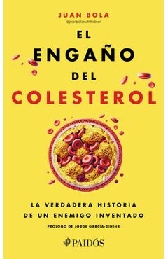 Poza produsului El Engaño del Colesterol: La Verdadera Historia de Un Enemigo Inventado / The Cholesterol Deception - Juan Bola