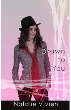Poza produsului Drawn to You - Natalie Vivien