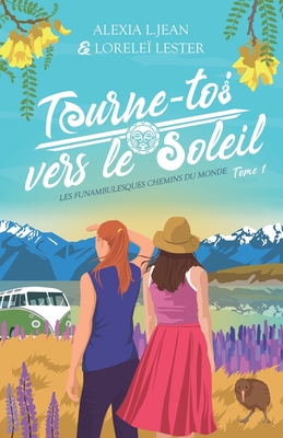 Tourne-toi vers le soleil - Loreleï Lester