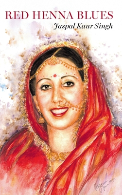 Red Henna Blues - Jaspal Kaur Singh