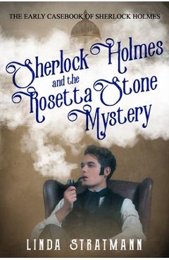Coperta cărții 'Sherlock Holmes and the Rosetta Stone Mystery - Linda Stratmann'