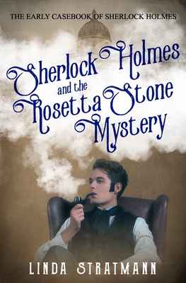 Coperta cărții 'Sherlock Holmes and the Rosetta Stone Mystery - Linda Stratmann'