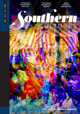 Southern Cultures: Katrina's America: Volume 31, Number 3 - Fall 2025 - Marcie Cohen Ferris