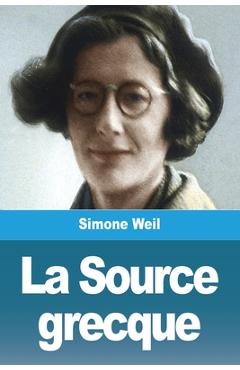 Coperta cărții 'La Source grecque - Simone Weil'