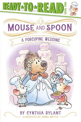 A Porcupine Wedding: Ready-To-Read Level 2 - Cynthia Rylant