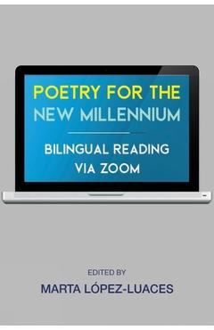 Poza produsului Poetry for the New Millennium - Marta López Luaces