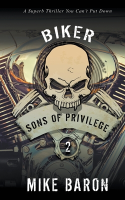 Sons of Privilege - Mike Baron