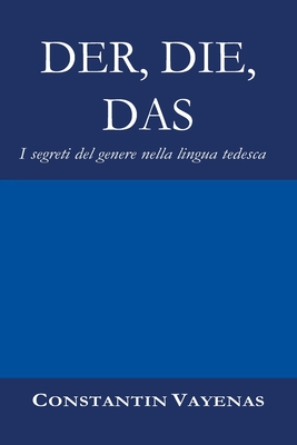 Der, Die, Das: I segreti del genere nella lingua tedesca - Sofia Bellelli
