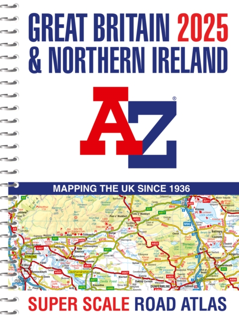 Great Britain A-Z Super Scale Road Atlas 2025 (A3 Spiral) - 