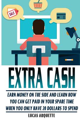 Extra Cash - Lucas Arquette