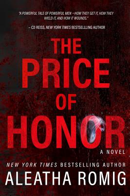 The Price of Honor - Aleatha Romig