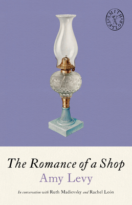 The Romance of a Shop - Amy Levy