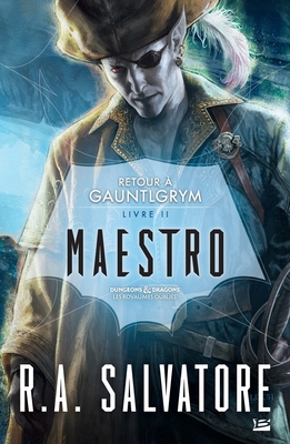 Retour à Gauntlgrym, T2: Maestro -
