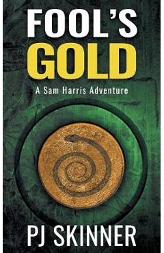 Coperta cărții 'Fool's Gold - Pj Skinner'