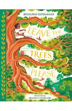 Poza produsului Leave the Trees, Please - Benjamin Zephaniah