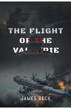 Coperta cărții 'The Flight of the Valkyrie - James Beck'