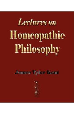 Coperta cărții 'Lectures on Homeopathic Philosophy -'