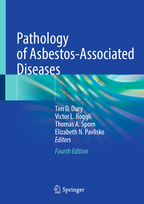 Pathology of Asbestos-Associated Diseases - Tim D. Oury