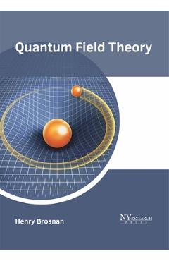 Coperta cărții 'Quantum Field Theory - Henry Brosnan'