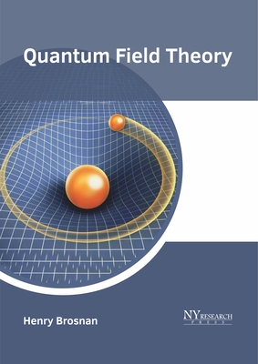 Quantum Field Theory - Henry Brosnan