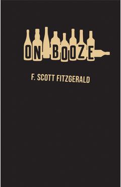 Coperta cărții 'On Booze - F. Scott Fitzgerald'