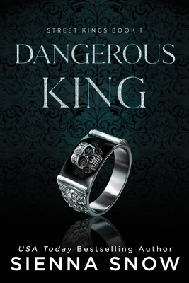 Dangerous King (Special Edition) - Sienna Snow