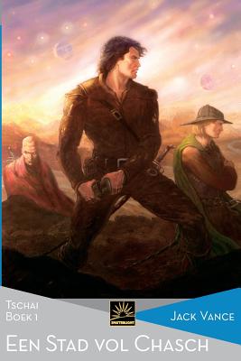 Een stad vol Chasch: Tschai, Boek 1 - Erik Zwierd