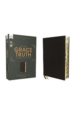 Coperta cărții 'Nasb, the Grace and Truth Study Bible (Trustworthy and Practical Insights), Bonded Leather, Black, Red Letter, 1995'