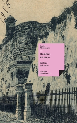 Hombres sin mujer - Carlos Montenegro