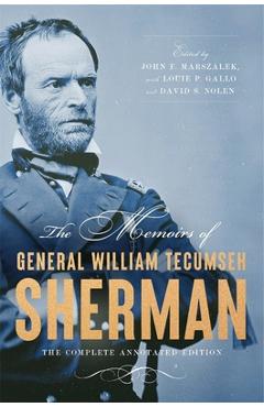 Poza produsului The Memoirs of General William Tecumseh Sherman: The Complete Annotated Edition - William T. Sherman