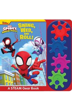 Coperta cărții 'Disney Junior Marvel Spidey and His Amazing Friends: Swing, Web, and Roll! a Steam Gear Sound Book [With Battery] -'