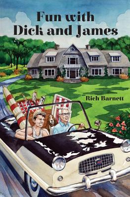 Fun with Dick and James - Rich Barnett
