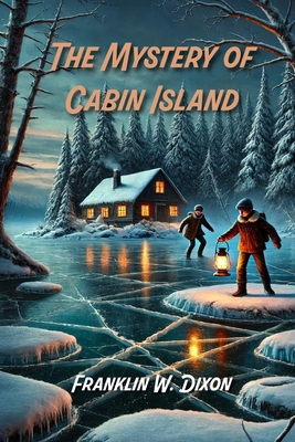 The Mystery of Cabin Island - Franklin W. Dixon