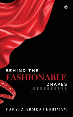 Behind The Fashionable Drapes - 