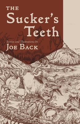 Coperta cărții 'Sucker's Teeth - Joe Back'