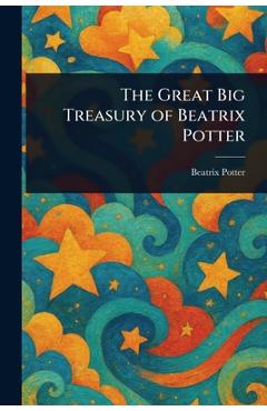 Coperta cărții 'The Great Big Treasury of Beatrix Potter - Beatrix Potter'