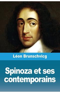 Coperta cărții 'Spinoza et ses contemporains - Léon Brunschvicg'