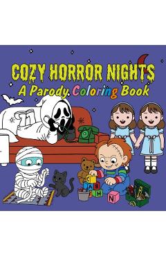 Cozy Horror Nights: A Parody Coloring Book: Cute Chibi Manga Meets Spooky Halloween Fun for Stress Relief & Relaxation -