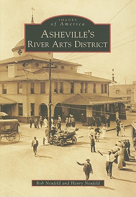 Coperta cărții 'Asheville's River Arts District - Rob Neufeld'