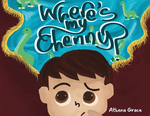 Where's My Chenny - Athena Grace
