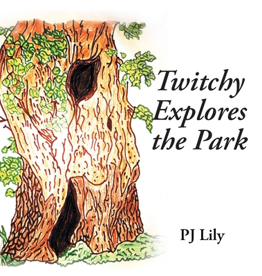 Twitchy Explores the Park - Pj Lily